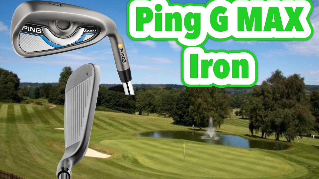 Ping G MAX Iron Review