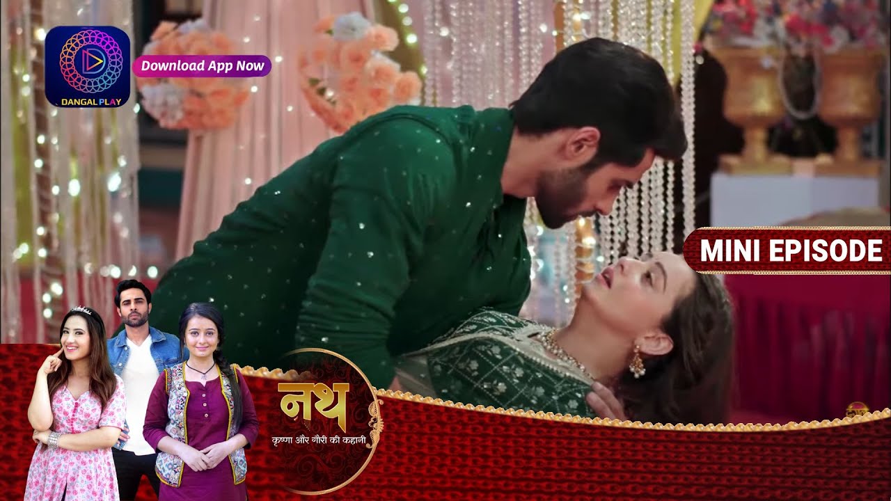 Nath Krishna Aur Gauri Ki Kahani | 12 June 2023 Episode 588 | Dangal TV