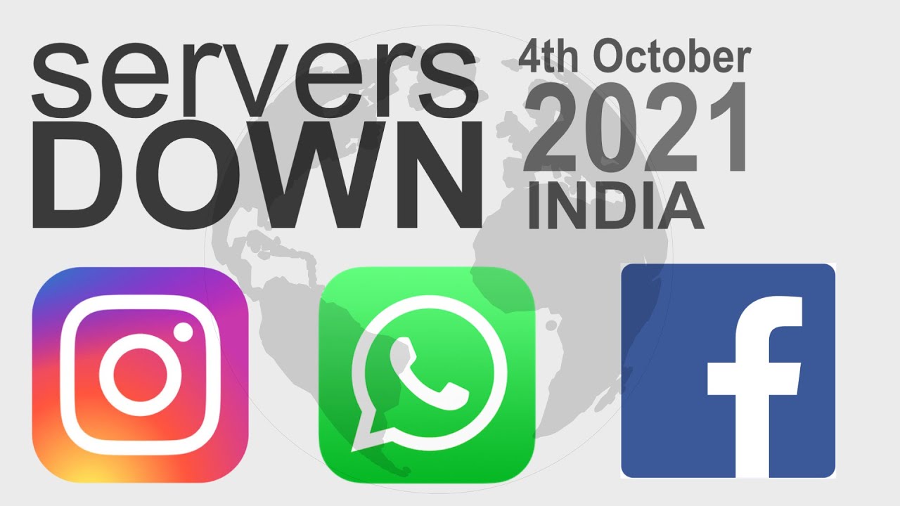 WhatsApp INSTA Facebook Servers Are Down 4th OCT 2021