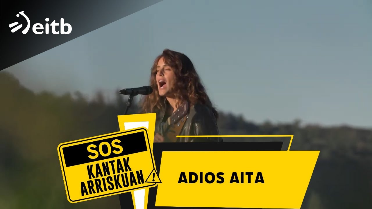SOS KANTAK ARRISKUAN (Hazparne): ''Adios aita'' kantaren bertsio berritua