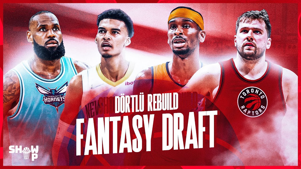 30 TAKIM FANTASY DRAFT - DÖRTLÜ REBUILD LİGİ