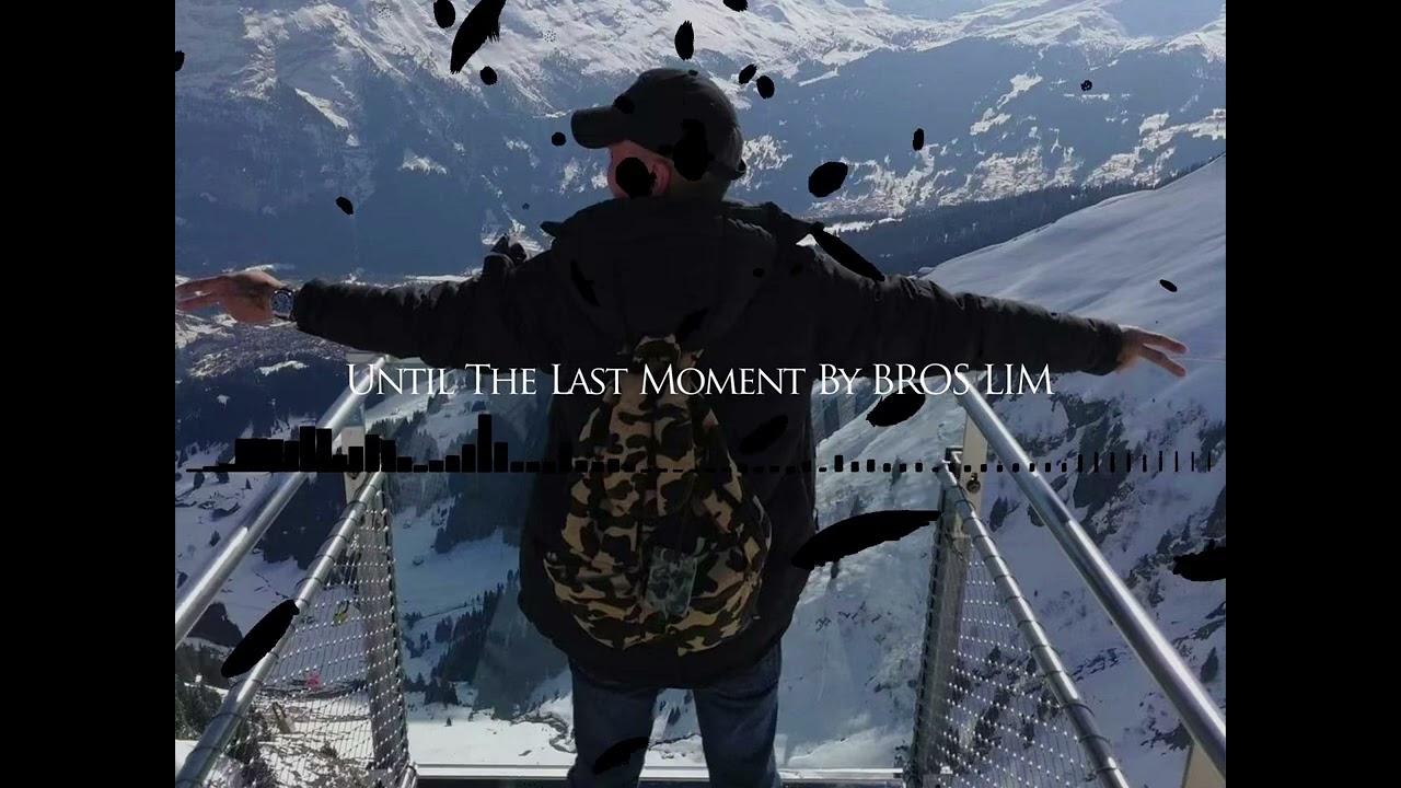 Until The Last Moment ..Epic Music By Bros Lim