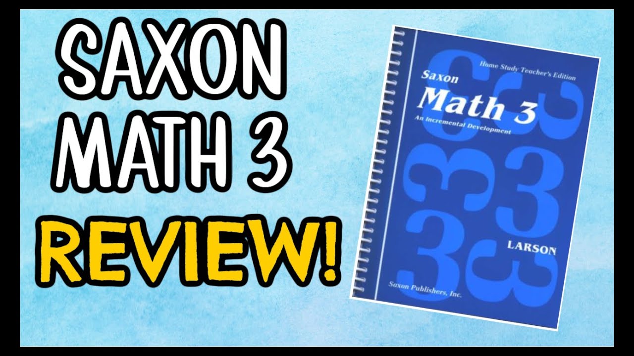 SAXON MATH 3 | HOMESCHOOL MATH CURRICULUM REVIEW