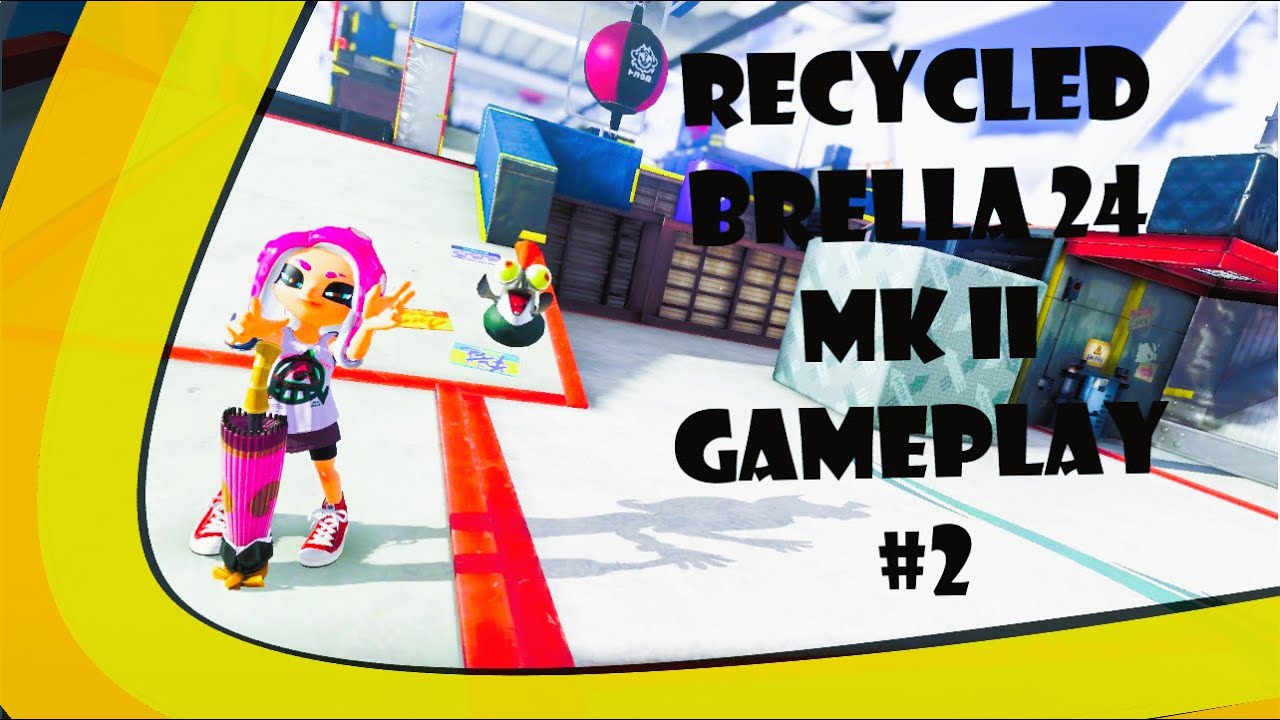 Recycled Brella 24 MK II Gameplay #2 - Splatoon 3 | Anarchy Battle (CB)