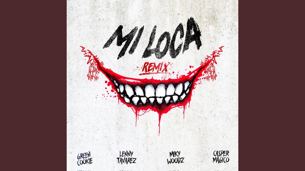 Mi Loca (Remix)