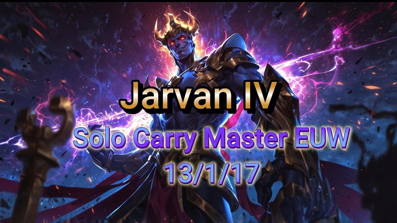 Jrvan IV Solo Carry Masters EUW 13/1/17