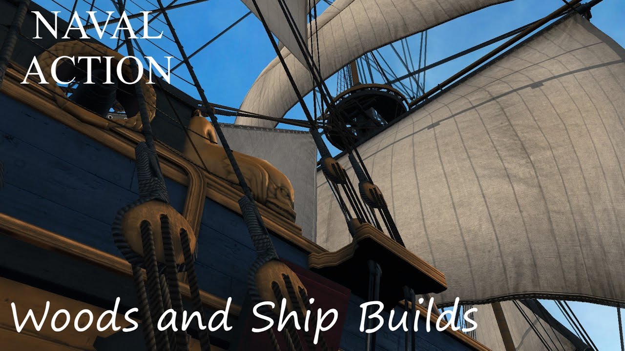 Naval Action - Woods and Ship Builds