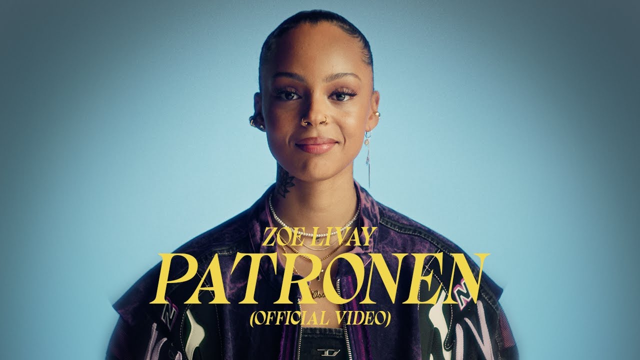 Zoë Livay – Patronen (Official Video)