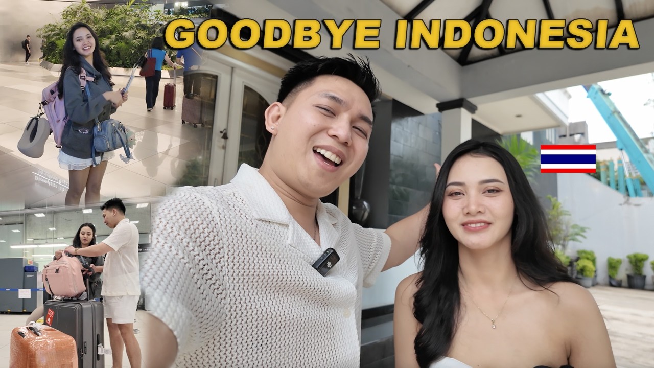 PACAR THAILAND HARUS PULANG KE BANGKOK SAMPAI BERTEMU LAGI INDONESIA‼️