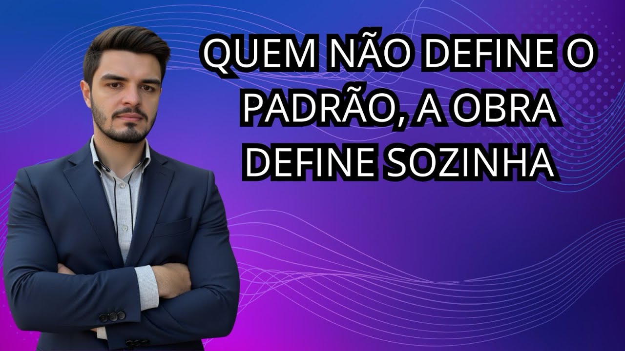 Alto, Médio ou Baixo Padrão? O jeito CERTO de definir uma construção