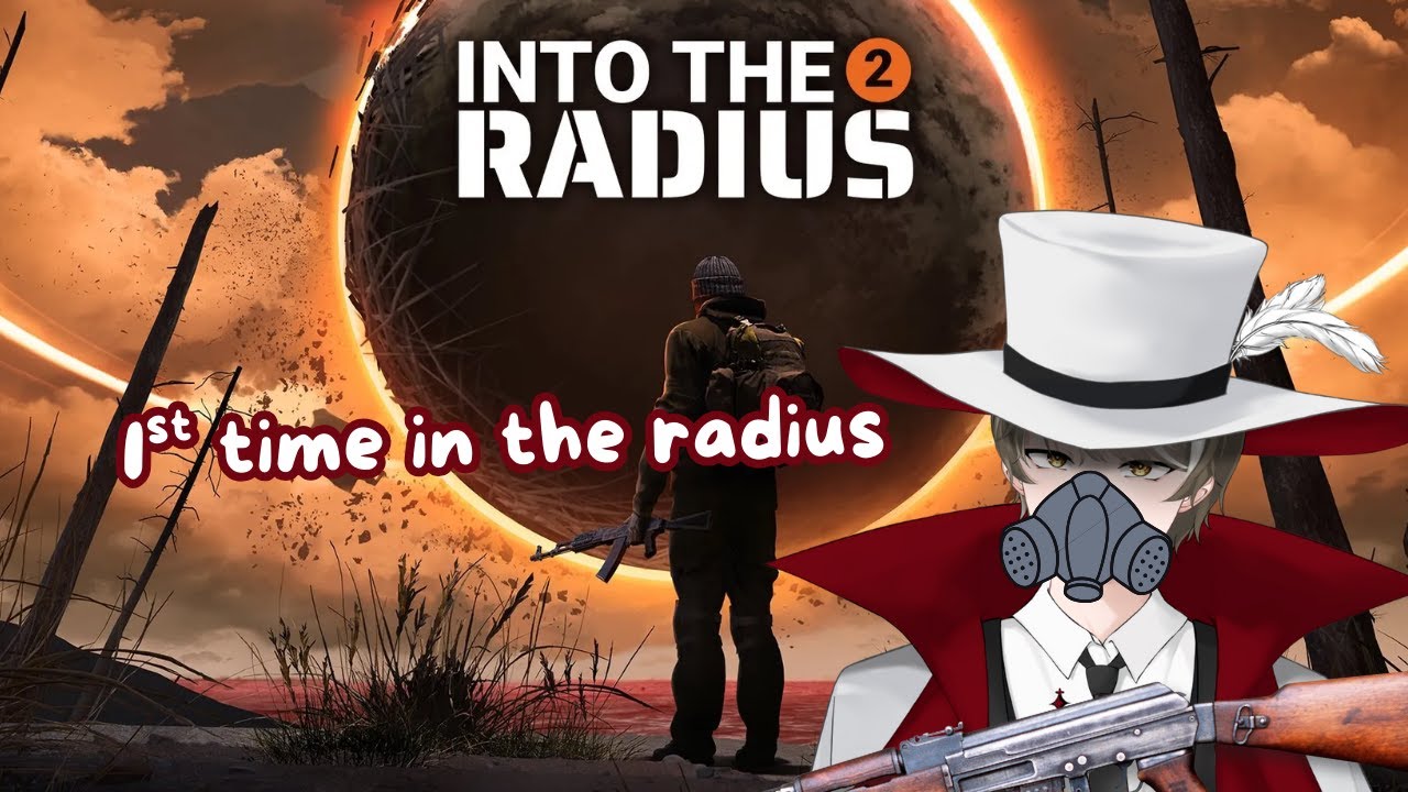 1st time in the radius【Into The Radius 2】