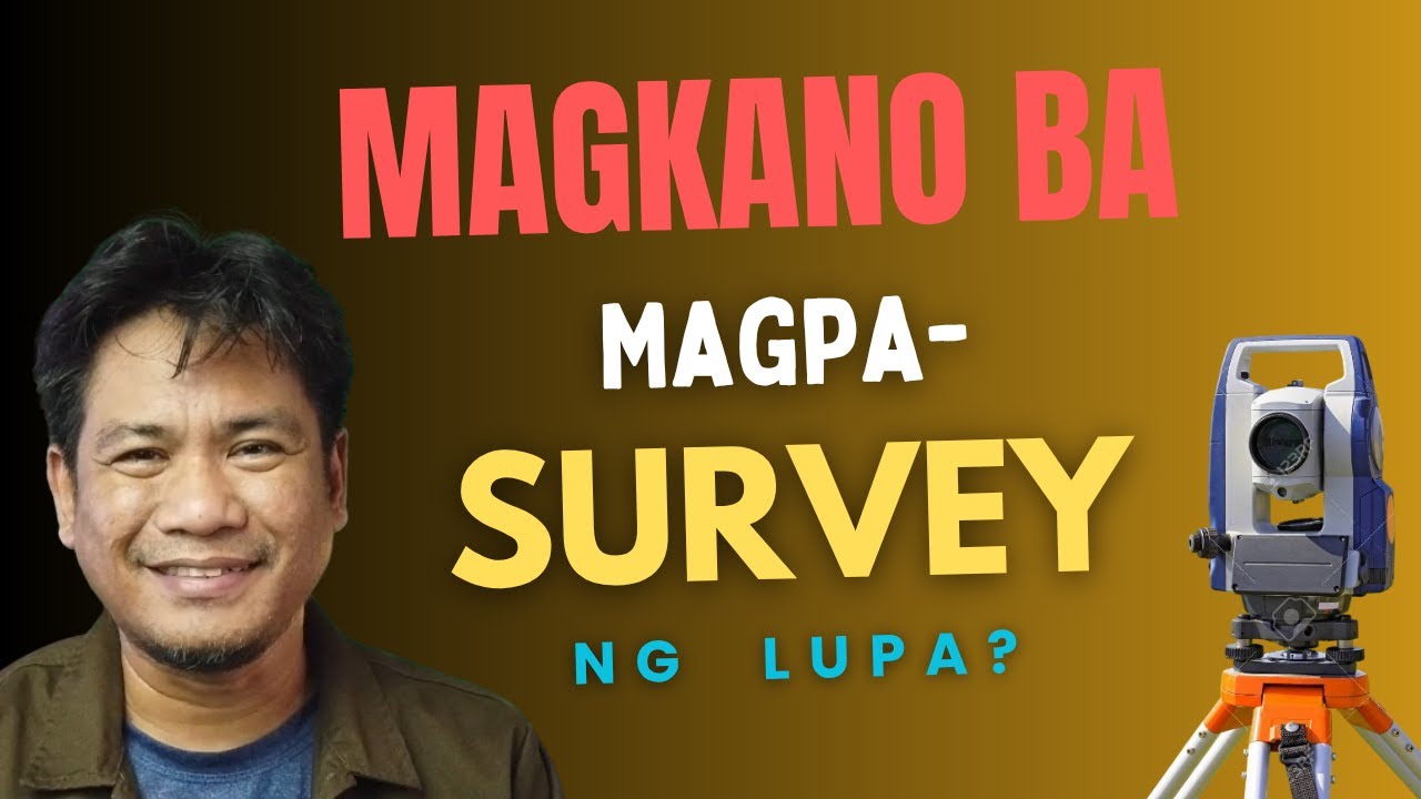 Magkano magpasurvey ng lupa?