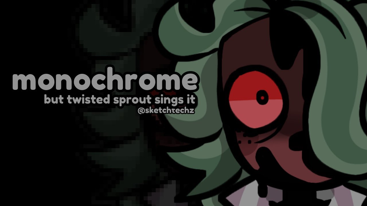 Monochrome But Twisted Sprout Sings It (FNF Dandy's World Reskin)