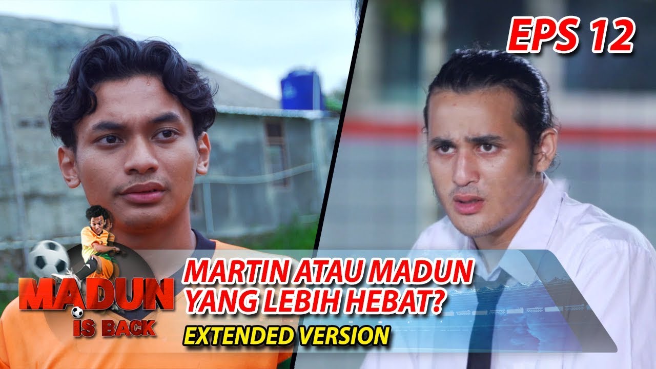Latihan Keras Madun dan Martin! Siapakah yg Terbaik Part -   Madun Is Back Eps 12 rev