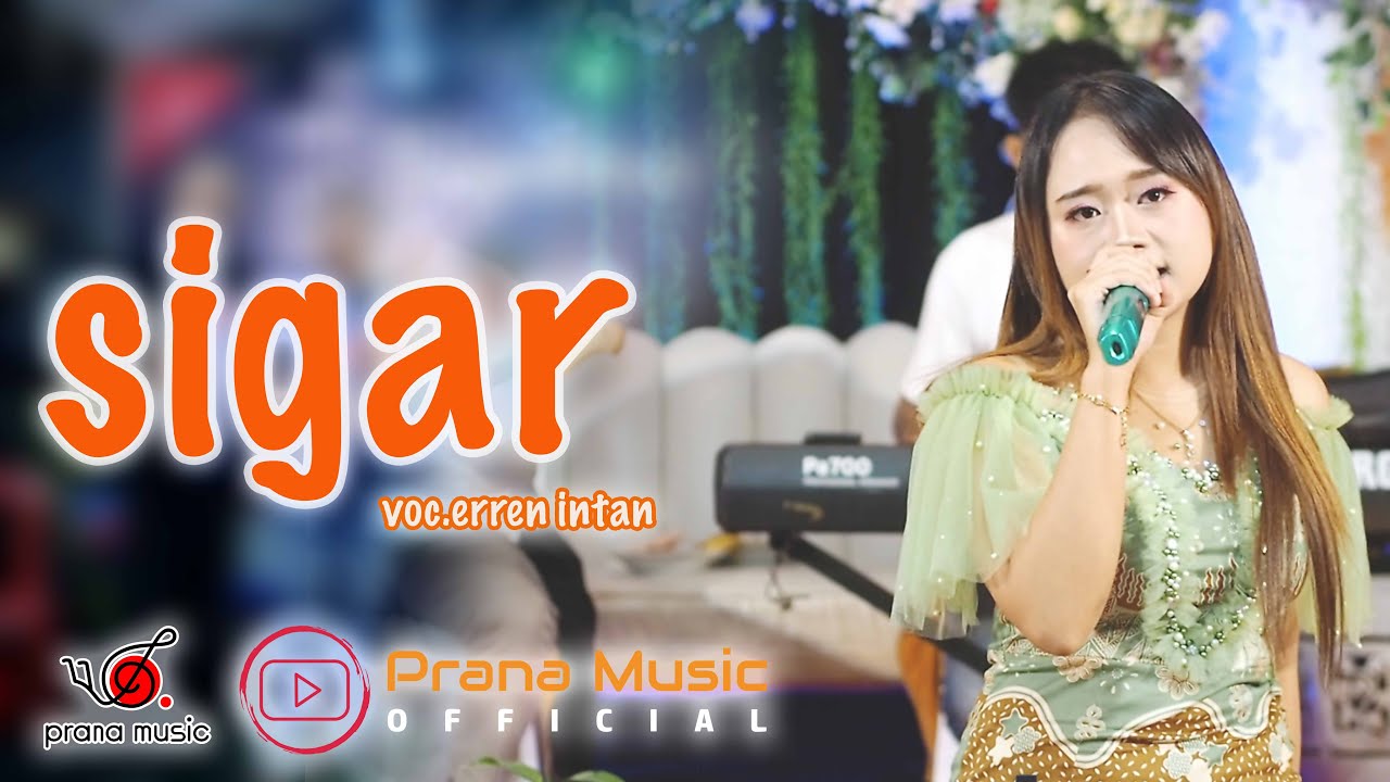 SIGAR - ERREN INTAN PRANA MUSIC