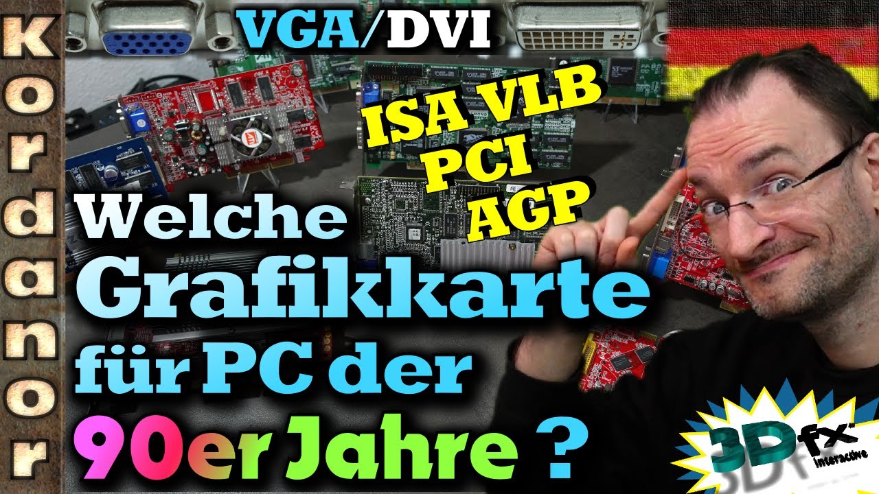 Welche Grafikkarte für Retro-PC der 90er? VGA/DVI,  ISA/PCI/AGP, 3dfx/openGL/D3D & mehr by Kordanor