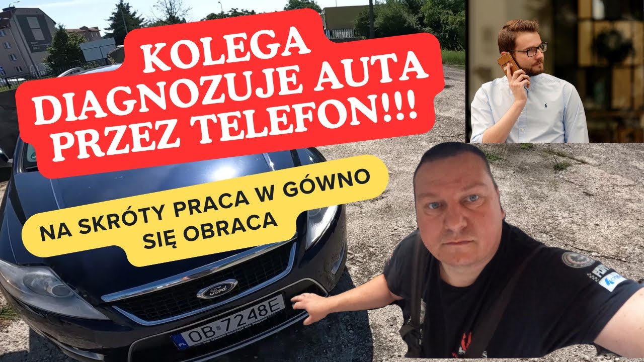 Kolega diagnozuje auta telefonicznie z jakim rezultatem? Nie idźcie na łatwiznę
