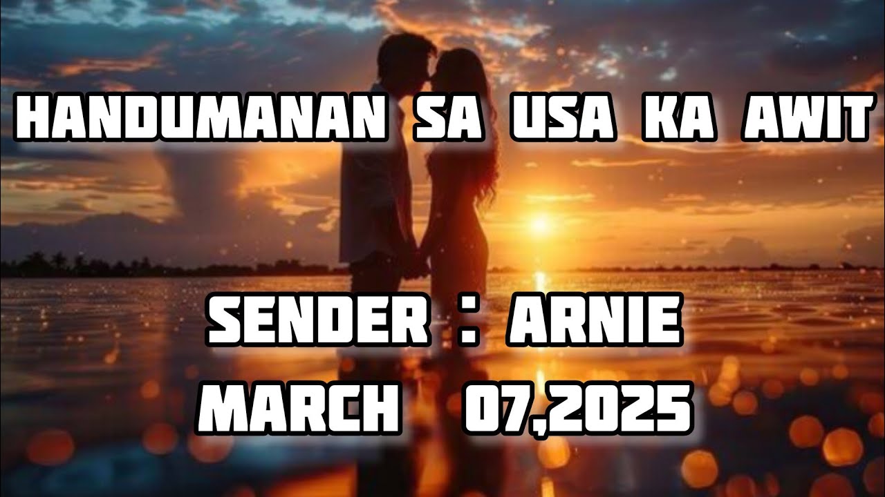 handumanan sa usa ka awit sender Arnie March 7 2025