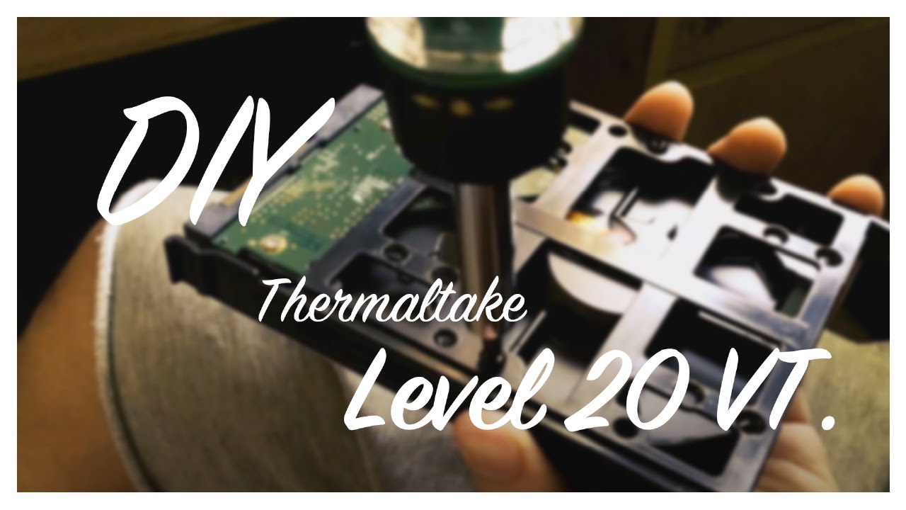 Thermaltake Level 20 VT DIY FIRST TIME!!!