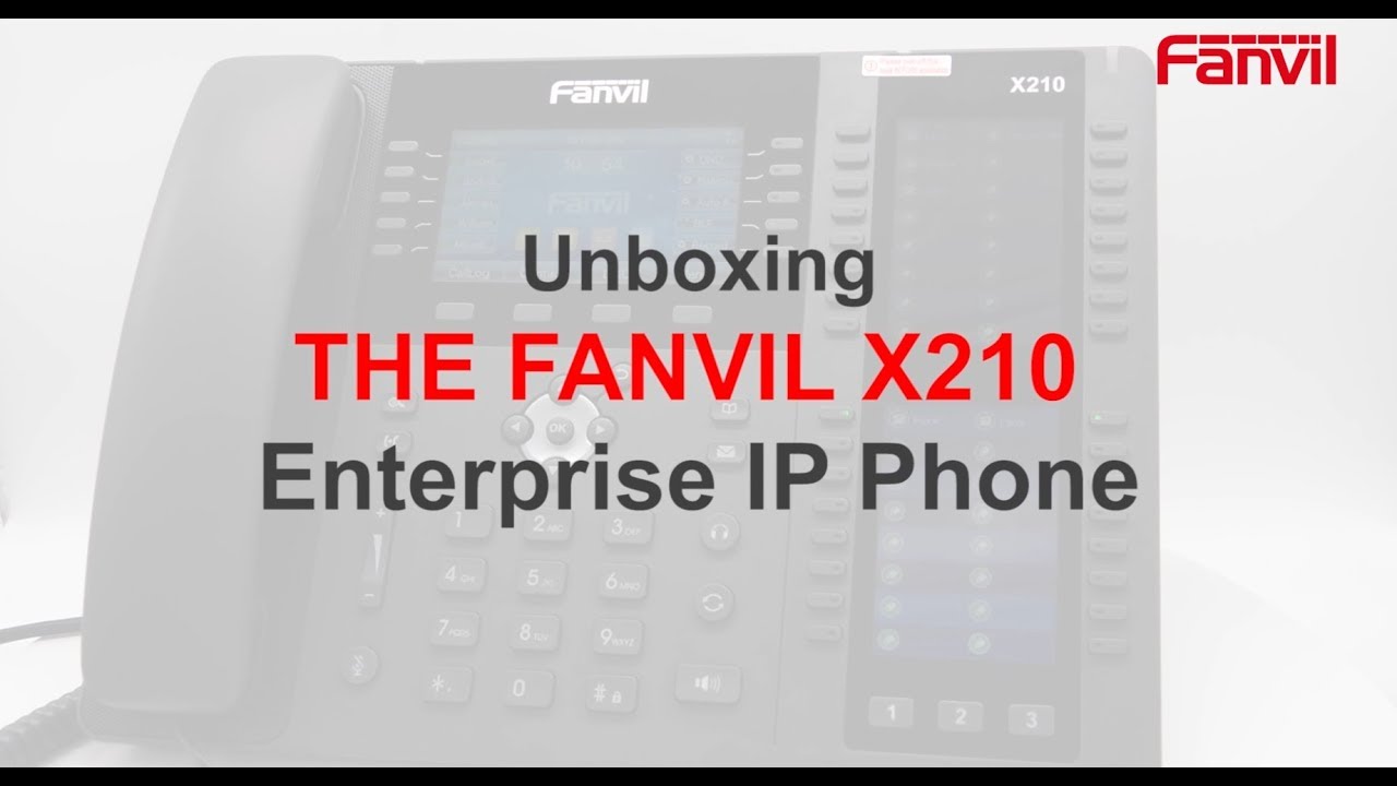 Видео распаковки высококлассного IP-телефона Fanvil X210