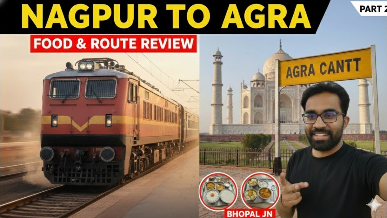 Nagpur to Agra via Itarsi & Bhopal | Tamil Nadu Express Part 2 | Full Journey & Food Review