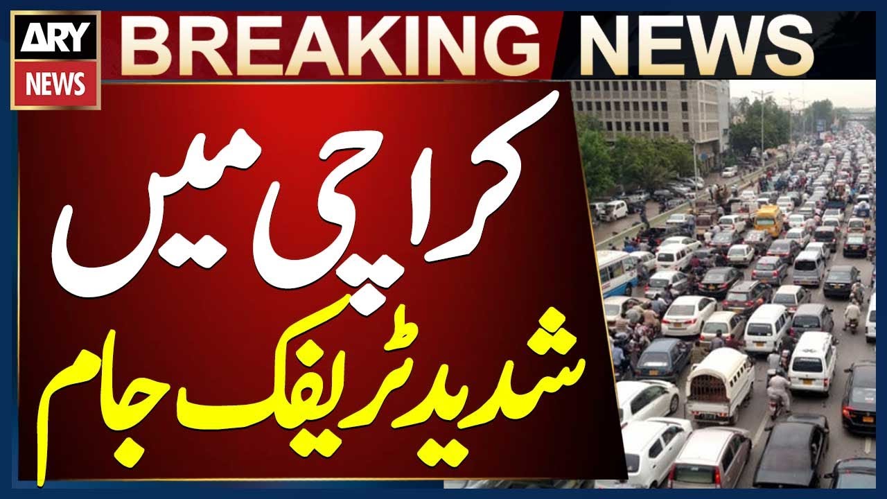 Karachi Traffic Jam Due to Protests and Sit-ins in Multiple Areas