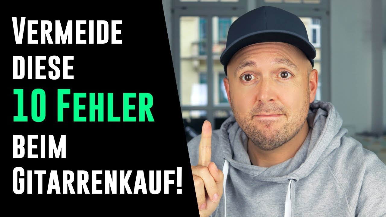 Gitarre kaufen - Vermeide diese 10 Fehler beim Gitarrenkauf!