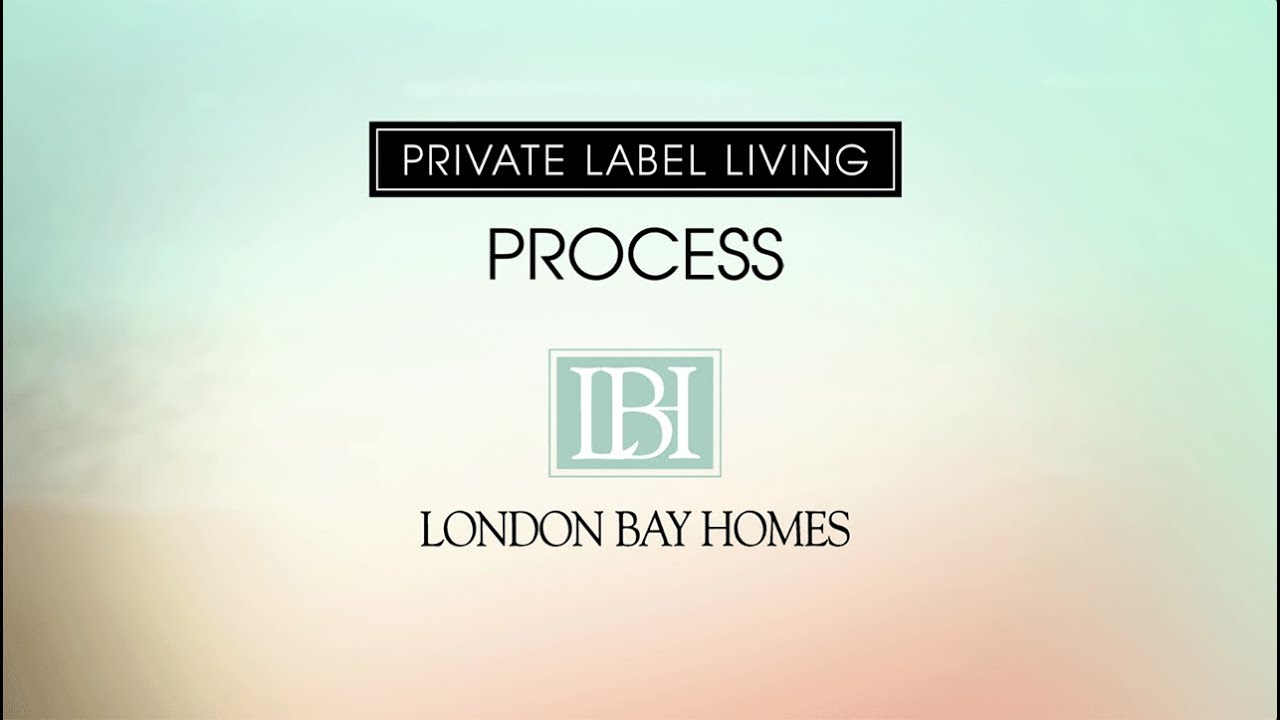 Luxury Home Builder: PROCESS, by London Bay Homes