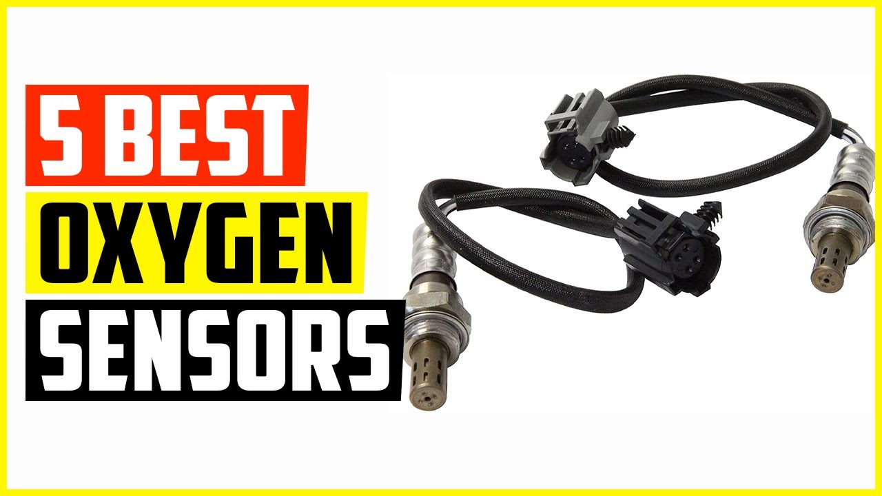 Top 5 Best Oxygen Sensors Reviews 2022