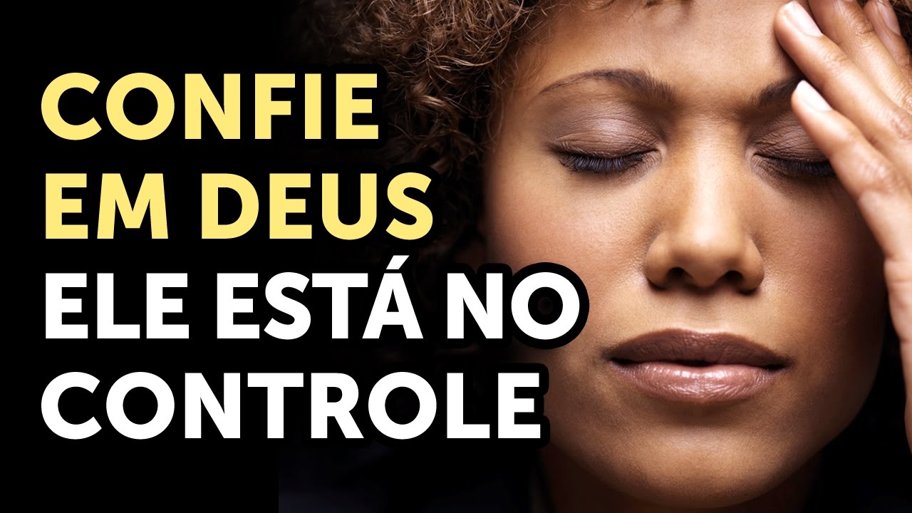 CONFIE EM DEUS, ELE ESTÁ NO CONTROLE - Pastor Antonio Junior