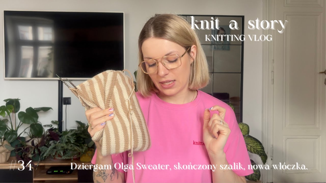 Dziergam Olga Sweater, skończony szalik, nowa włóczka.