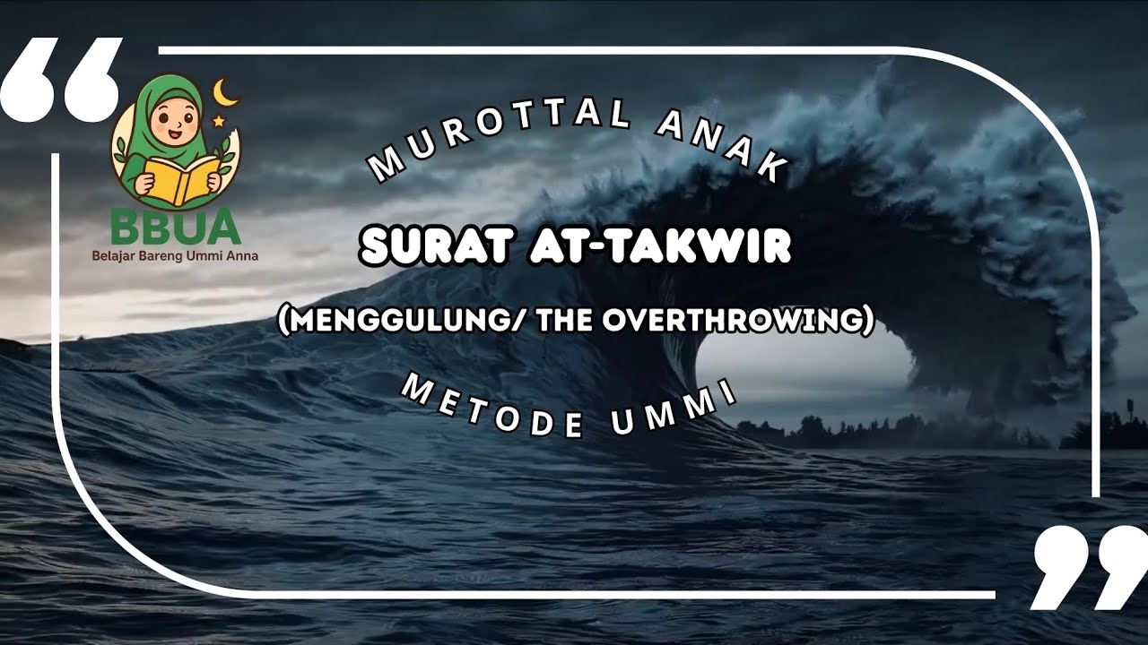 Murottal Surat At-Takwir 10x Metode Ummi-bbuakids || Untuk Hafalan Surah | Juz 30