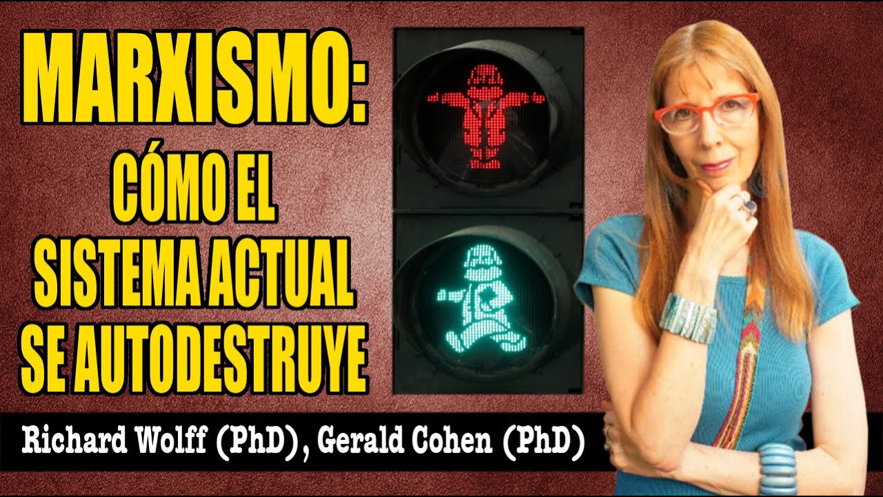 MARXISMO: cómo el SISTEMA ACTUAL se AUTODESTRUYE