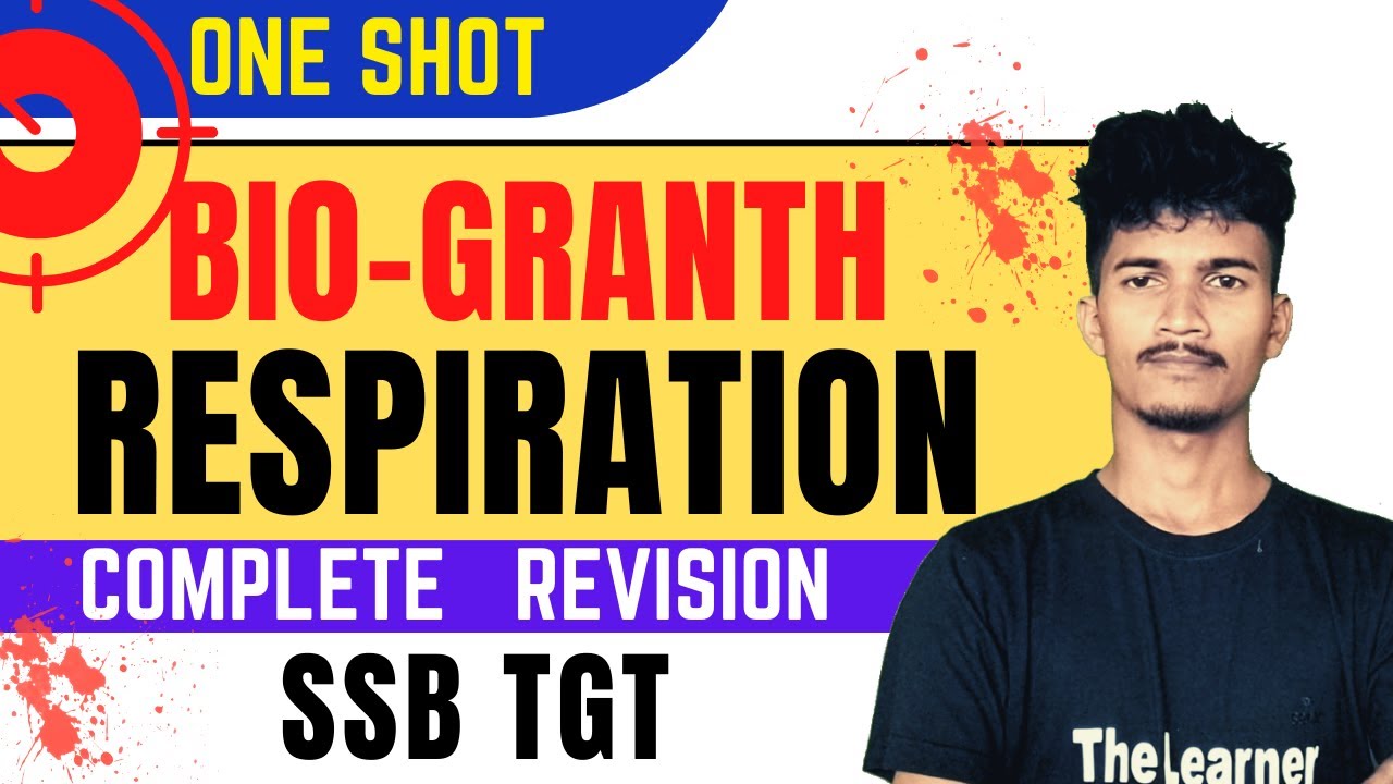 ONESHOT || RESPIRATION || COMPLETE CHAPTER || REVISION FOR SSB TGT & LTR  @TheLearnerODISHA