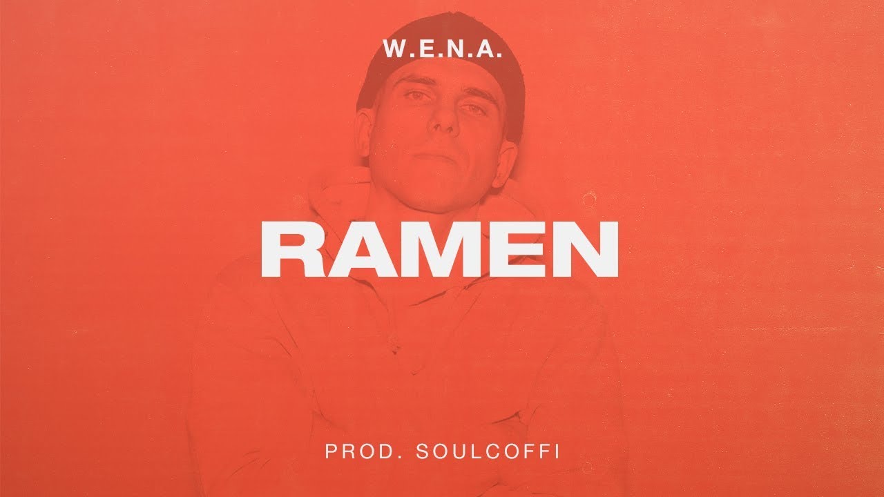 W.E.N.A. - Ramen prod. Soulcoffi