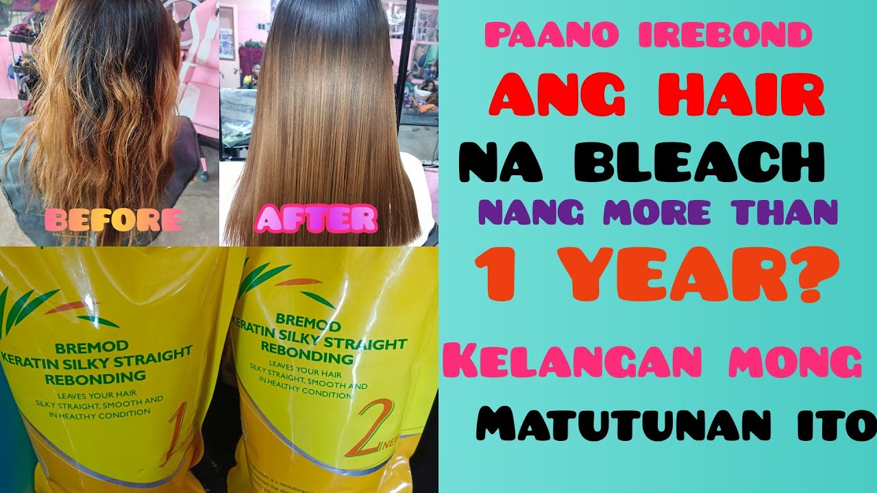PAANO IREBOND ANG BLEACH HAIR NA MORE THAN 1 YEAR?