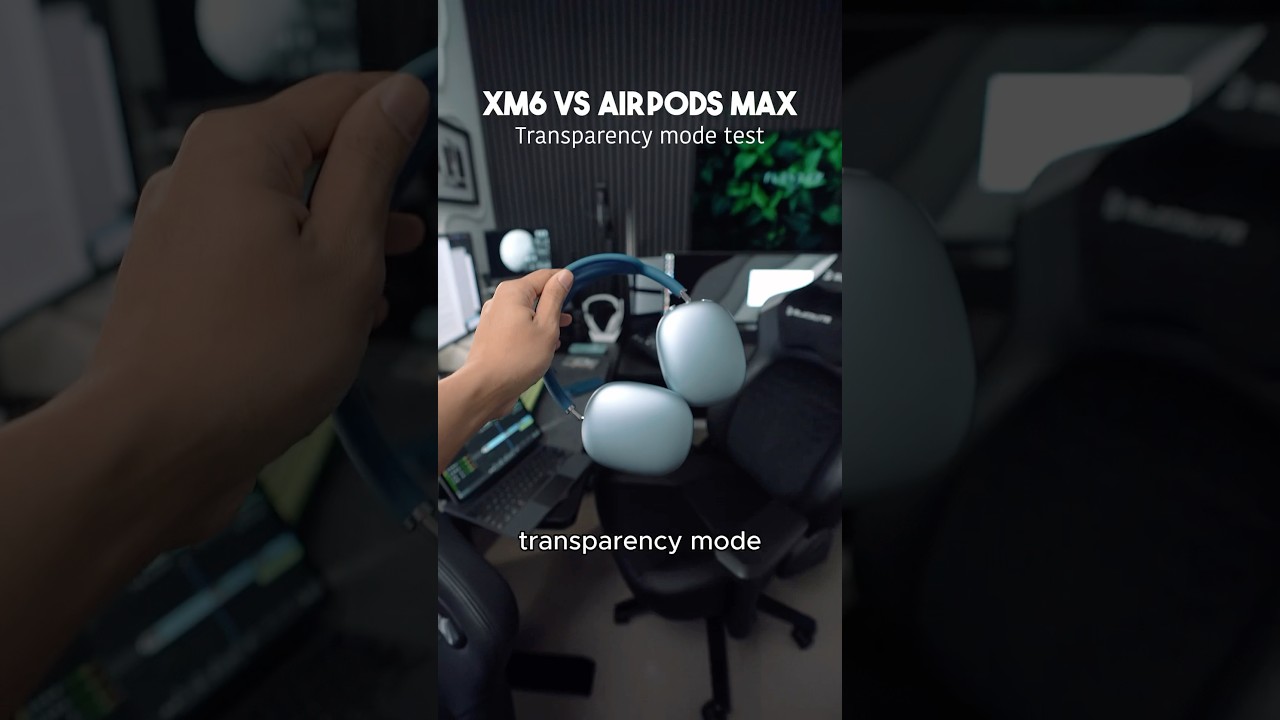 Sony Wh1000 xm6 vs AirPods Max Transparency Test