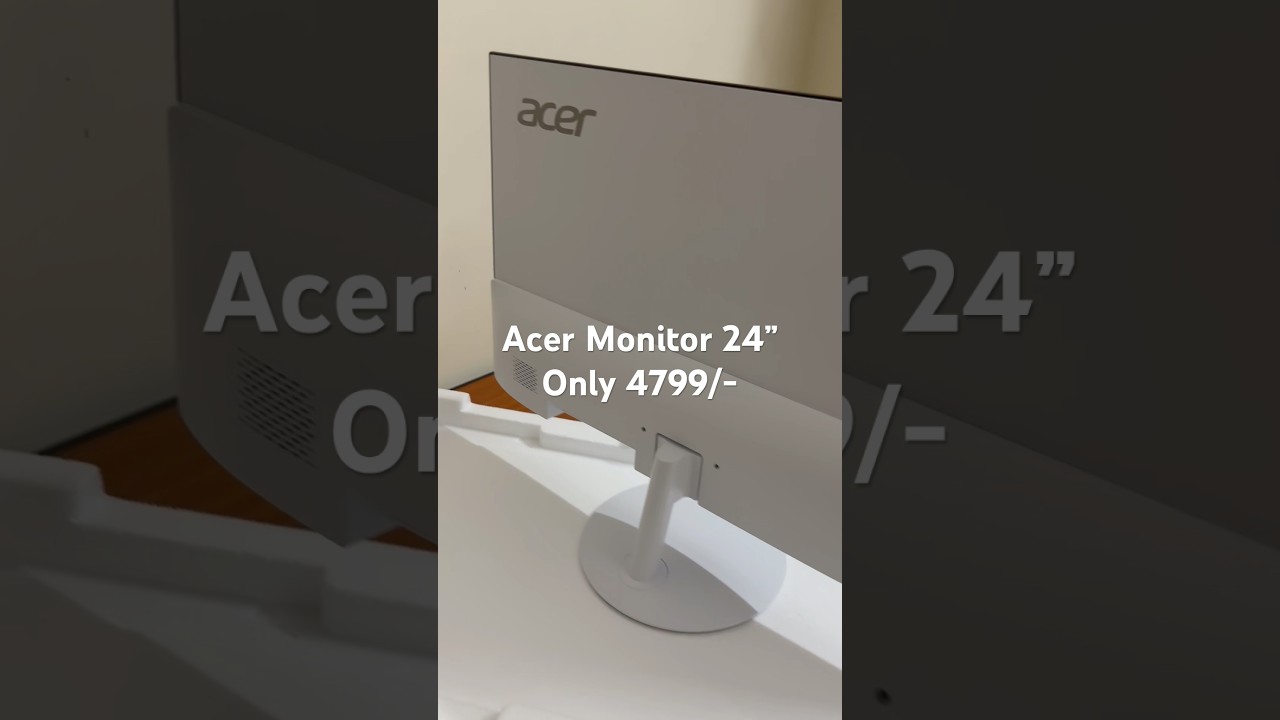 Acer Monitor 24-inch Sale Price Only 5799/- #unboxing #acer #acermonitors #monitor #tech #products