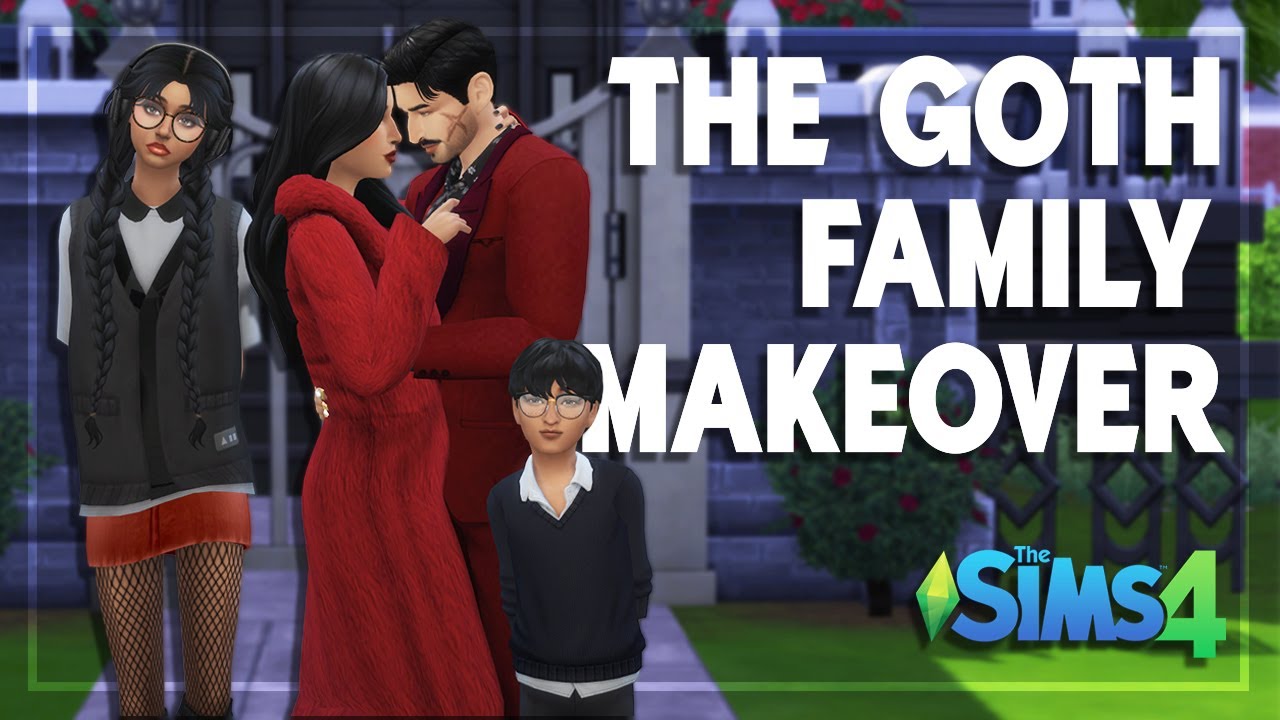 Giving The Goth family a makeover! (TWICE!!) | The Sims 4