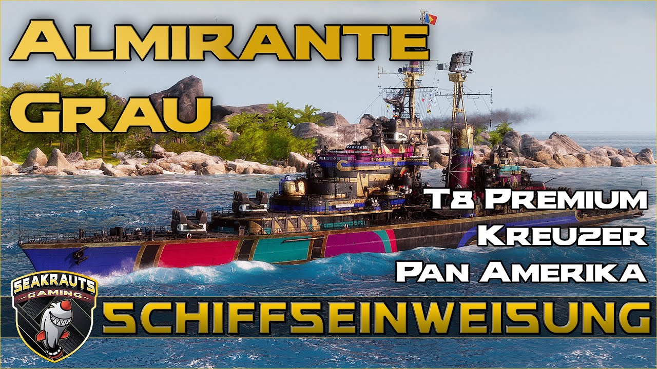 ALMIRANTE GRAU [T8 CL] Gameplay & Review -  World of Warships