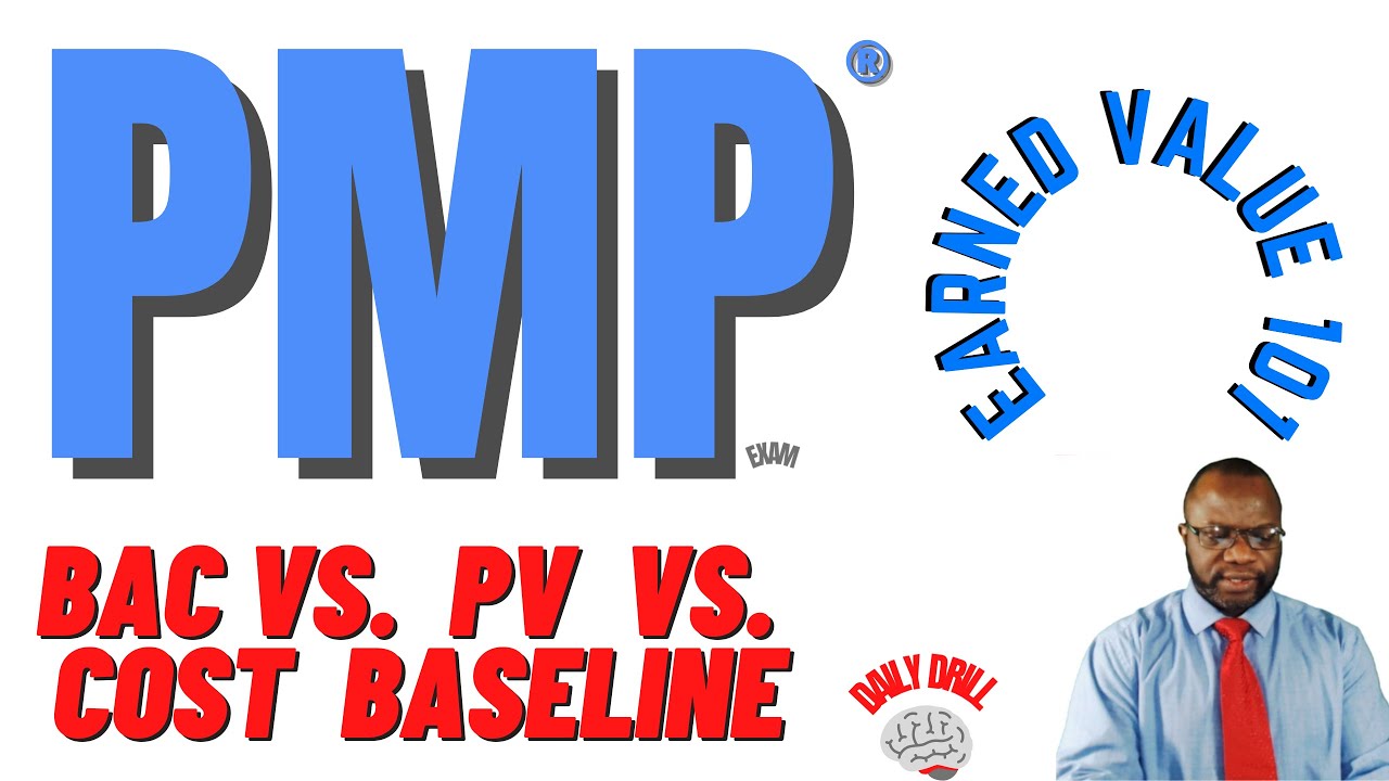 PMP Exam Daily Drill - BAC vs. PV vs. Cost Baseline