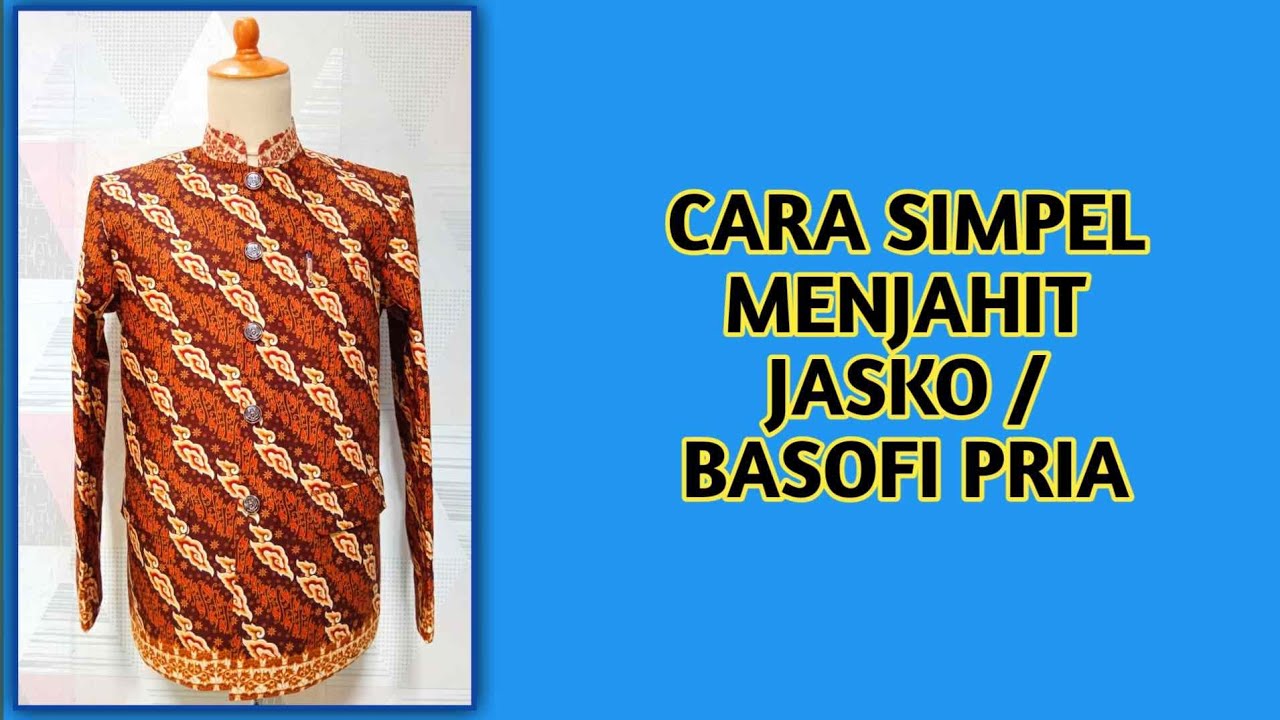 CARA MENJAHIT JAS KOKO BASOFI  PRIA VERSI SIMPEL