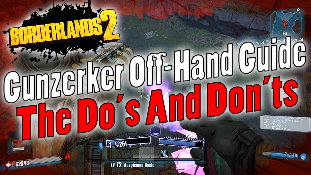 Borderlands 2 | Gunzerker Off-Hand Guide | The Do's And Don'ts