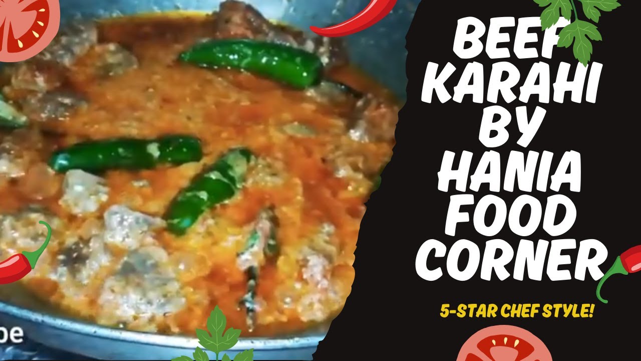 Beef Karahi by Hania Food Corner | Shinwari Karahi | Beef Masala Karahi | Authentic Shinwari Karahi