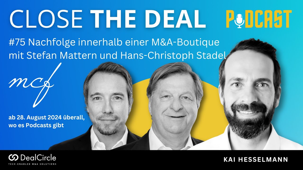 #75 ⏭️ Nachfolge innerhalb einer M&A-Boutique mit Stefan Mattern und Hans-Christoph Stadel von MCF
