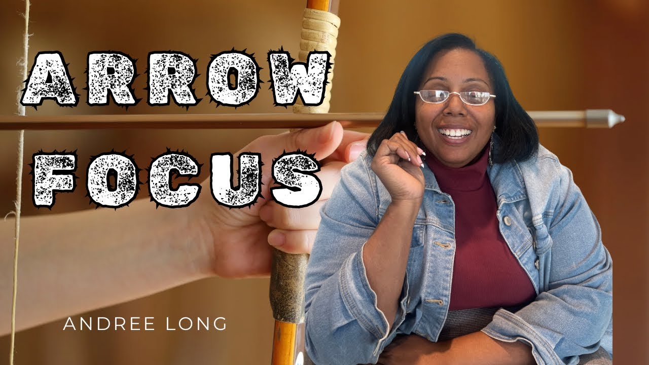 The Archer Path / Mastering an Arrow Focus lifestyle