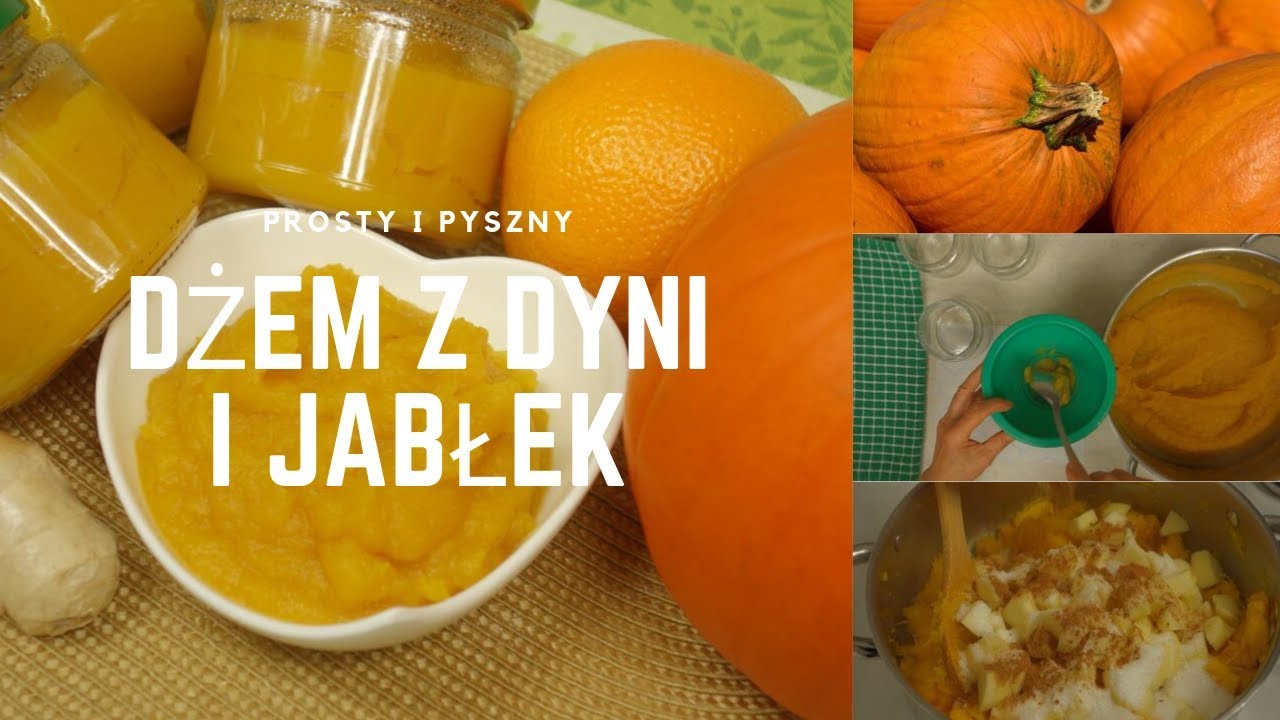 Pyszny DŻEM Z DYNI I JABŁEK - dżem dyniowy o smaku pomarańczy - co zrobić z dyni