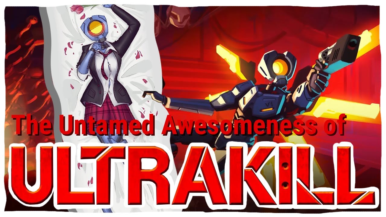 The Untamed Awesomeness of ULTRAKILL