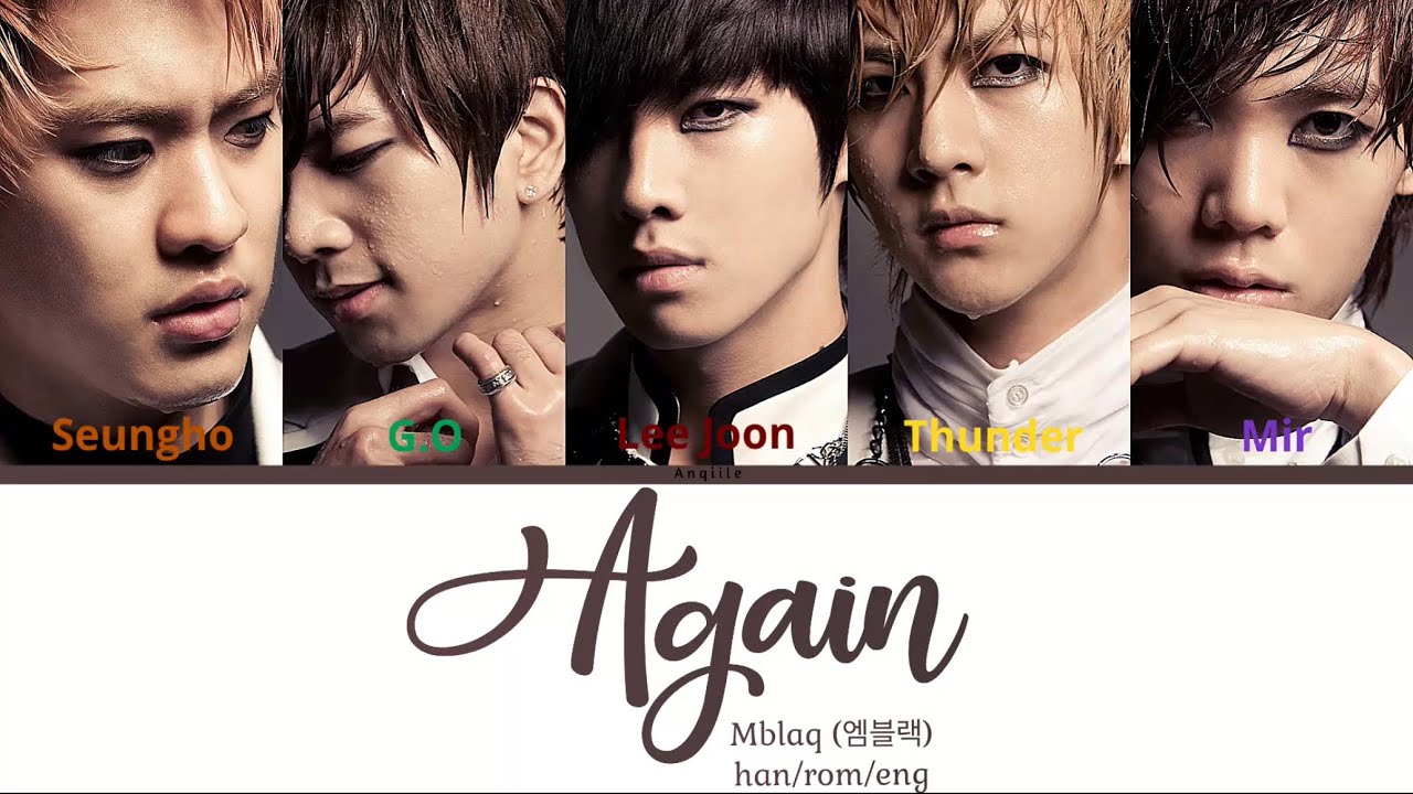MBLAQ (엠블랙) - Again (다시) Color Coded Lyrics (Han/Rom/Eng)