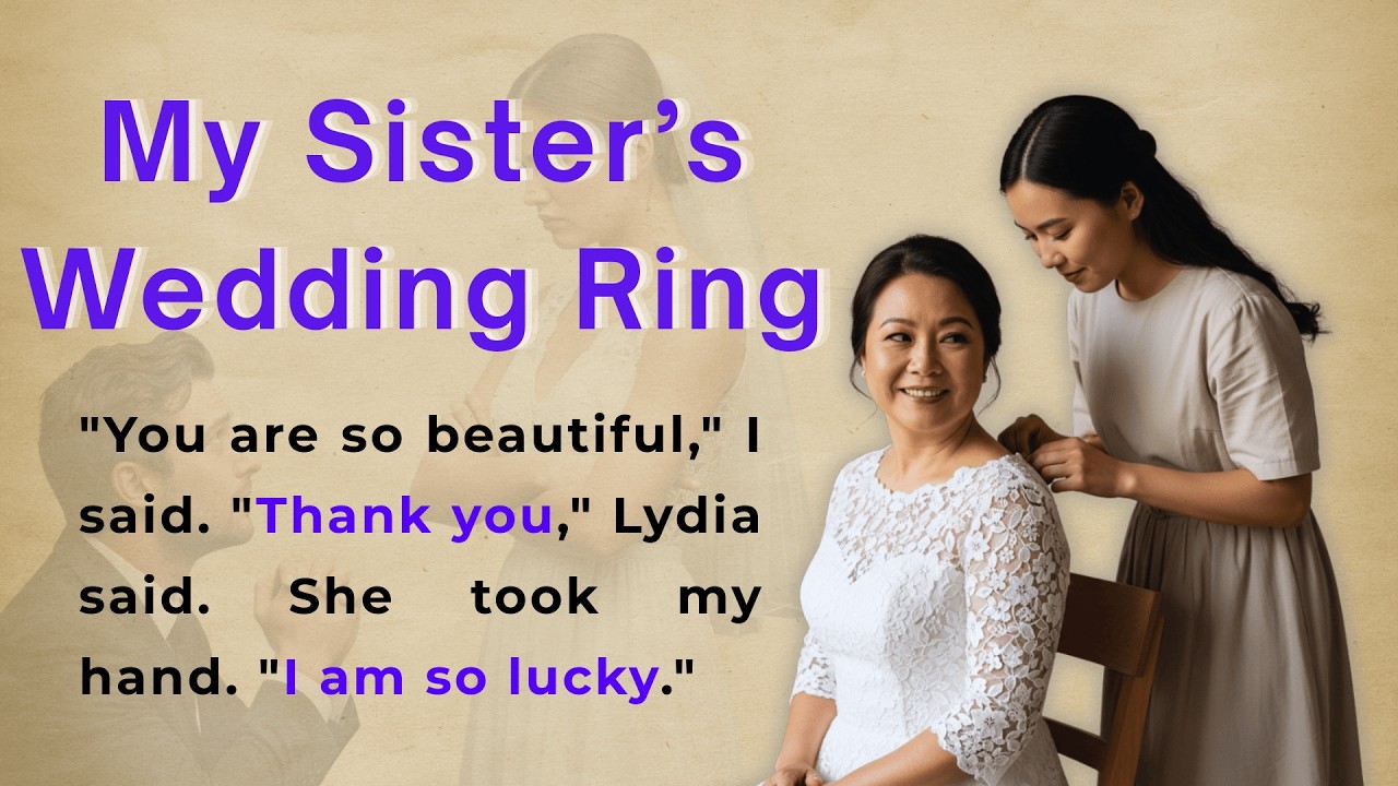 My Sister's Wedding Ring | Learn English Through Story Level 2 | Story In English B1/B2